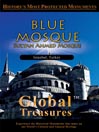 Blue Mosque Sultan Ahmed Mosque Istanbul, Turkey Blue Mosque Sultan Ahmed Mosque Istanbul, Turkey